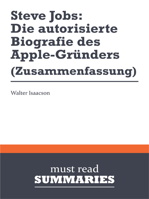 Title details for Steve Jobs: Die autorisierte Biografie des Apple-Gründers - Walter Isaacson by Must Read Summaries - Available